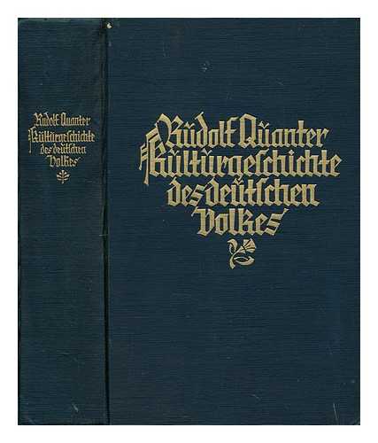 QUANTER, RUDOLF (B. 1861) - Kulturgeschichte des deutschen Volkes