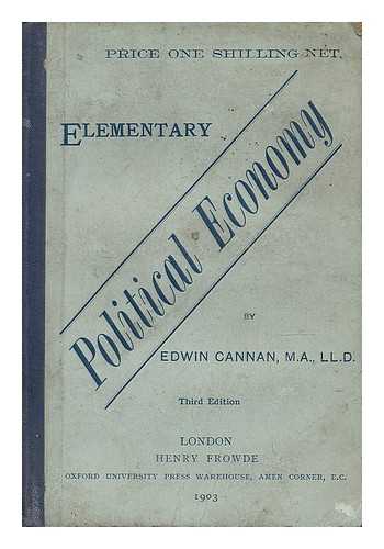 CANNAN, EDWIN (1861-1935) - Elementary political economy
