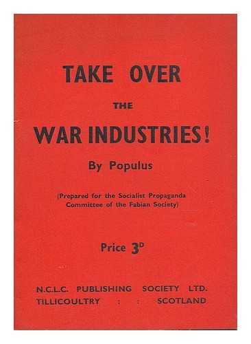 POPULUS, PSEUD. - Take over the war industries!