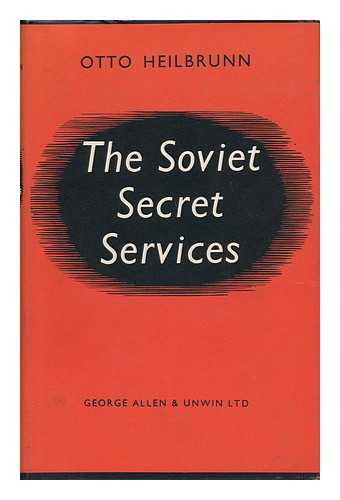 HEILBRUNN, OTTO - The Soviet Secret Services