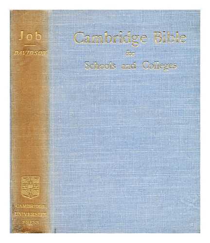 DAVIDSON, REV. A. B. [BIBLE -- O.T. -- ENGLISH] - The book of Job with notes and appendix
