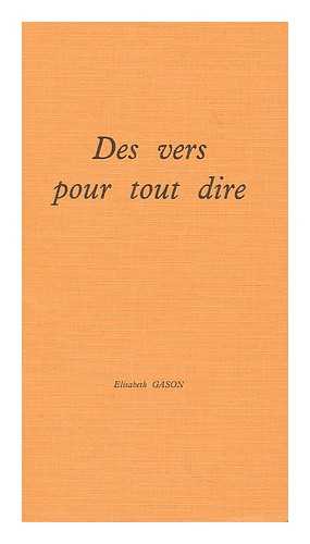 GASON, ELISABETH - Des vers pour tout dire