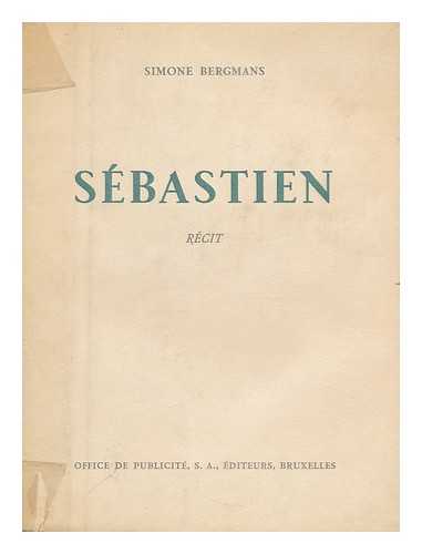 BERGMANS, SIMONE - Sebastien : recit