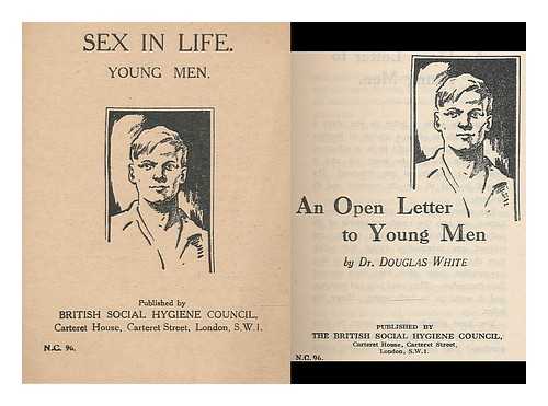 WHITE, JOHN DOUGLAS CAMPBELL - An open letter to young men