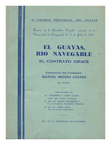 PONCE LUQUE, ALEJANDRO T. - El Guayas, Rio navegable : exposicion del consejero Manuel Medina Castro / intervenciones de Dr. Alejandro T. Ponce Luque et al