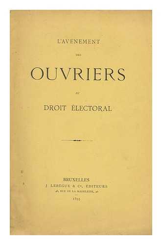 ANON. - L'avenement des ouvriers au droit electoral