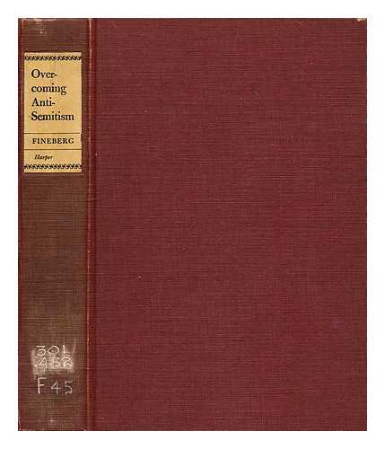 FINEBERG, SOLOMON ANDHIL (1896-?) - Overcoming anti-Semitism