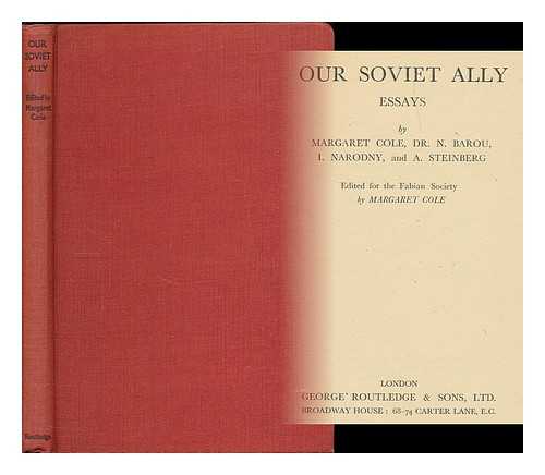 COLE, MARGARET (1893-1980) - Our Soviet ally : essays