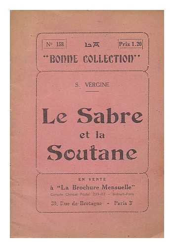 VERGINE, S. - Le sabre et la soutane