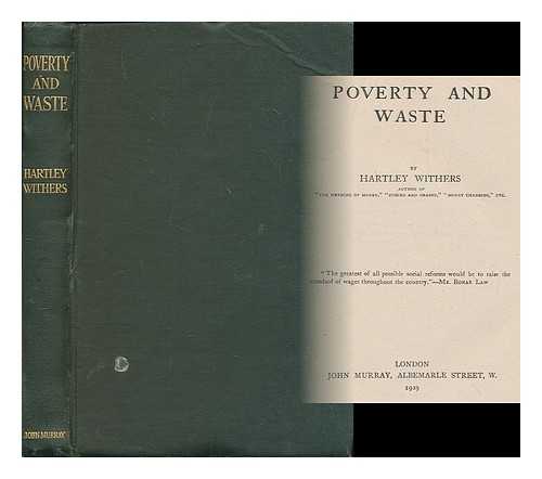 WITHERS, HARTLEY (1867-1950) - Poverty and waste