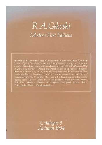 GEKOSKI - R. A. Gekoski : Modern first editions ; Catalogue 5, Autumn 1984