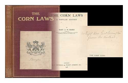 MARKS, MARY A. M. HOPPUS - The corn laws : a popular history