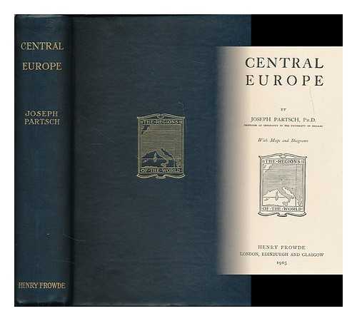 PARTSCH, JOSEF FRANZ MARIA (1851-1925) - Central Europe