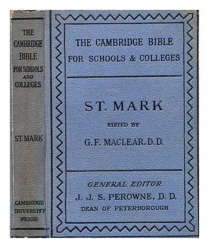 MACLEAR, G. F. (GEORGE FREDERICK) (1833-1902) (BIBLE -- N. T. -- ENGLISH) - The Gospel According to St. Mark
