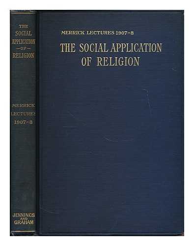 STELZLE, CHARLES - The social application of religion