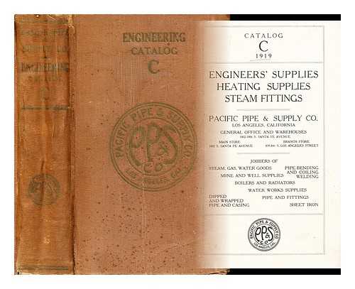 PACIFIC PIPE & SUPPLIERS CO. LOS ANGELES, CALIFORNIA - Engineers' Supplies Heating Supplies Steam Fittings