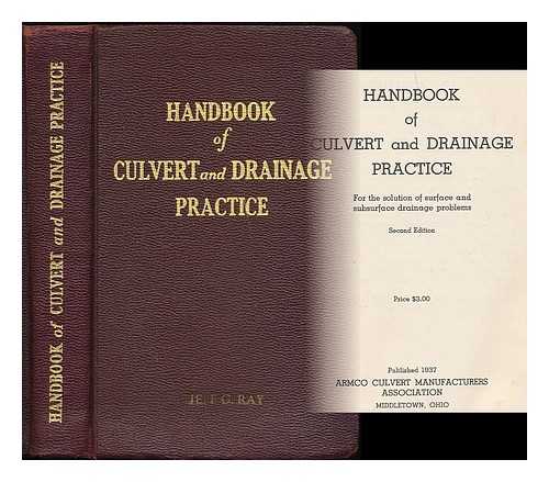 ARMCO CULVERT MANUFACTURERS ASSOCIATION (MIDDLETOWN, OHIO) - Handbook of culvert and drainage practice : for the solution of subsurface drainage problems