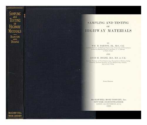 BARTON, WILLIAM HENRY; DOANE, LOUIS H. - Sampling and testing of highway materials