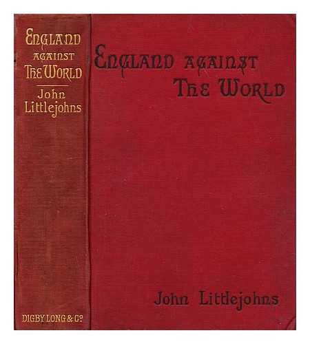 LITTLEJOHNS, JOHN - England against the world