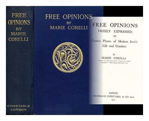 CORELLI, MARIE (1855-1924) - Free opinions, freely expressed on certain phases of modern social life and conduct