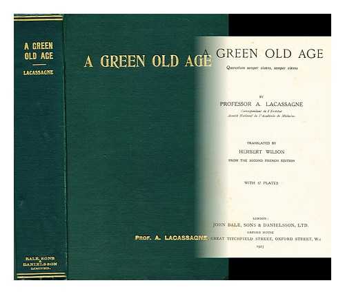 LACASSAGNE, A. (ALEXANDRE) (1843-1924) - A green old age