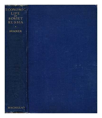 HOOVER, CALVIN B. (CALVIN BRYCE) (1897-?) - The economic life of Soviet Russia