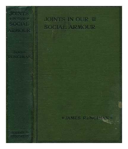 RUNCIMAN, JAMES (1852-1891) - Joints in Our Social Armour