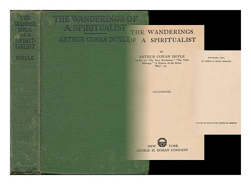 DOYLE, ARTHUR CONAN, SIR (1859-1930) - The wanderings of a spiritualist