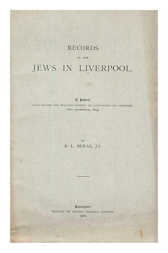 BENAS, B. L. (1944-1914) - Records of the Jews in Liverpool