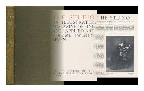 THE STUDIO, LONDON - The Studio : an illustrated magazine of fine and applied art : volume 27