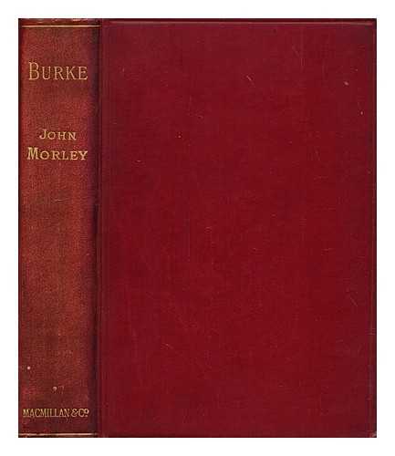 MORLEY, JOHN (1838-1923) - Burke