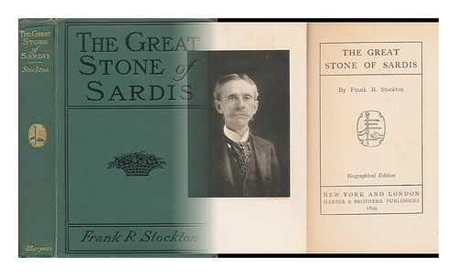 STOCKTON, FRANK R. - The Great Stone of Sardis, by Frank R. Stockton
