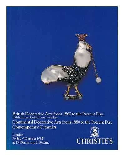 CHRISTIE'S - British decorative arts from 1860 to the Present Day. Continental decorative arts from 1880 to the present day contwemporary ceramics, Friday, 9 October 1992...