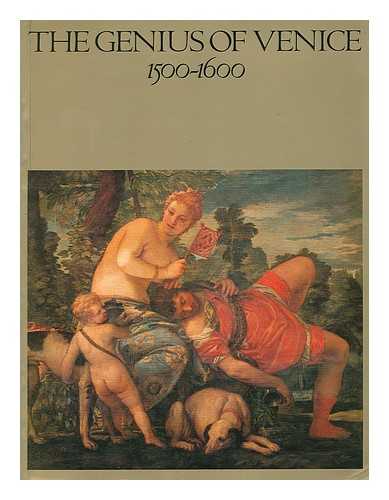 MARTINEAU, JANE. HOPE, CHARLES. ROYAL ACADEMY OF ARTS (GREAT BRITAIN) - The Genius of Venice, 1500-1600 / edited by Jane Martineau and Charles Hope