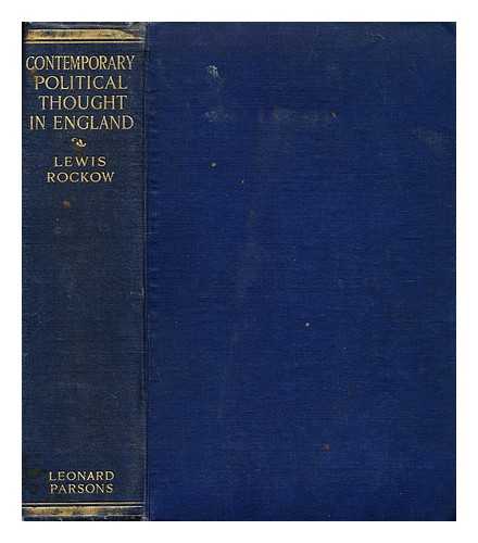 ROCKOW, LEWIS - Contemporary political thought in England