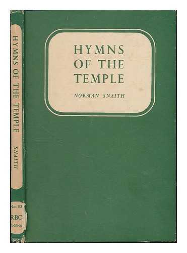 SNAITH, NORMAN HENRY (B. 1898) - Hymns of the temple