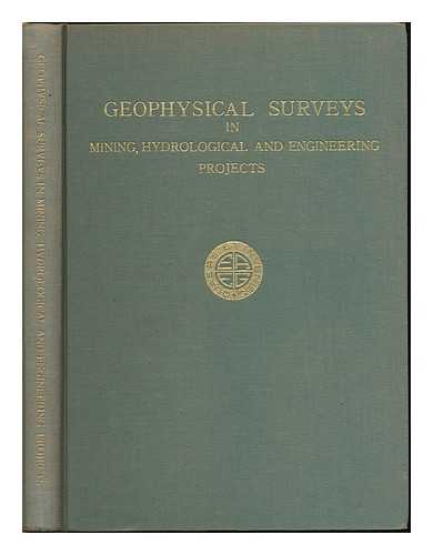 EUROPEAN ASSOCIATION OF EXPLORATION GEOPHYSICISTS - Geophysical surveys in mining, hydrological and engineering projects : 1958