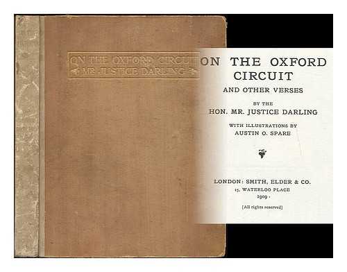 DARLING, CHARLES J. DARLING (CHARLES JOHN DARLING), BARON, (1849-1936) - On the Oxford circuit and other verses