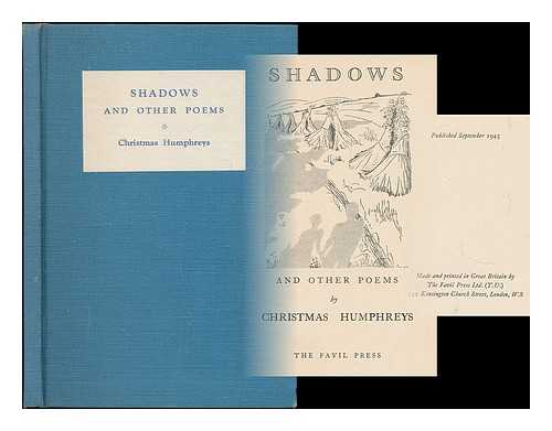 HUMPHREYS, CHRISTMAS (1901-1983) - Shadows, and other poems