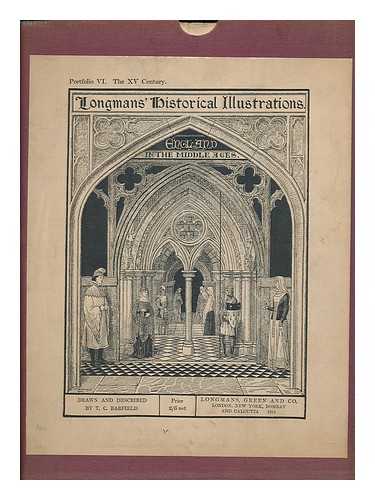 BARFIELD, T. C. (THOMAS CHARLES) - Longman's historical illustrations : England in the Middle Ages : Portfolio 6. The 15th century / drawn and described by T.C. Barfield