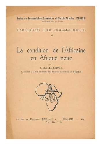 PLISNIER-LADAME, F. - La condition de l'Africaine en Afrique noire