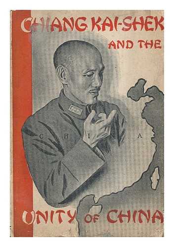 REASON, JOYCE (1894-) - Chiang Kai-shek and the unity of China
