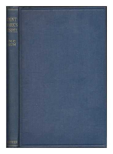 CRUM, JOHN MACLEOD CAMPBELL (B. 1872) - St. Mark's Gospel : two stages of its making