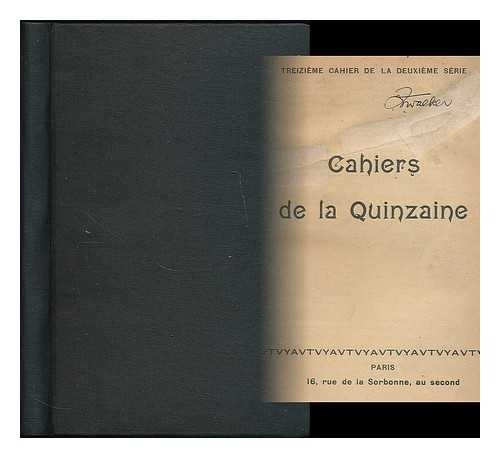 CAHIERS DE LA QUINZAINE (FRANCE) ; DREYFUS, ALFRED (1859-1935) - Cahiers de la quinzaine : 2. series, 13. cahier