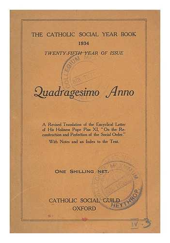 CATHOLIC SOCIAL GUILD - Catholic Social Year Book 1934 ; twenty-fifth year of issue : Quadragesimo Anno