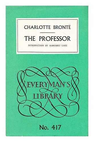 BRONTE, CHARLOTTE (1816-1855) - The professor; [and], Emma: a fragment