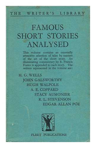 FOSTER, FRANCIS - Famous short stories analysed : foreword and commentaries