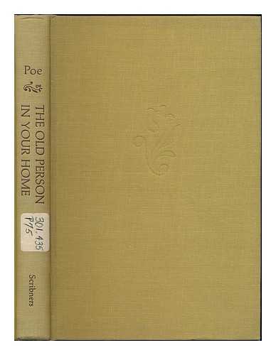 POE, WILLIAM D. (1918- ) - The old person in your home / [by] William D. Poe