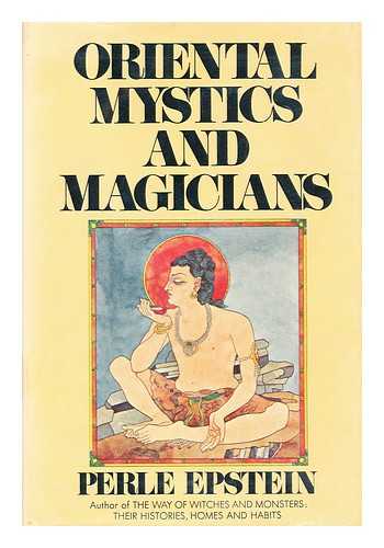 EPSTEIN, PERLE - Oriental mystics & magicians