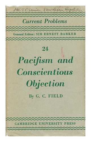 FIELD, GUY CROMWELL (1887-1955) - Pacifism and conscientious objection